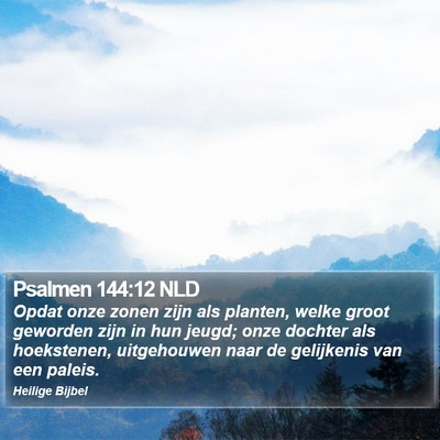Psalmen 144:12 NLD Bible Verse Image
