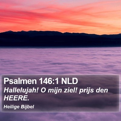 Psalmen 146:1 NLD Bible Verse Image