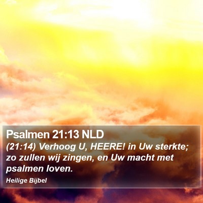Psalmen 21:13 NLD Bible Verse Image