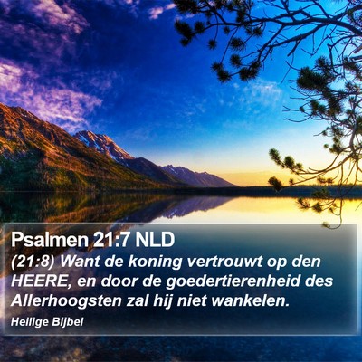 Psalmen 21:7 NLD Bible Verse Image