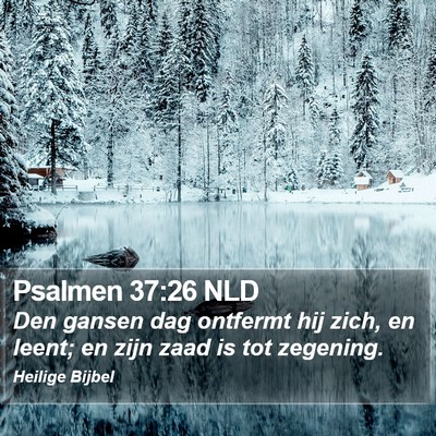Psalmen 37:26 NLD Bible Verse Image