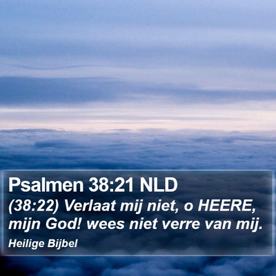 Psalmen 38:21 NLD Bible Verse Image