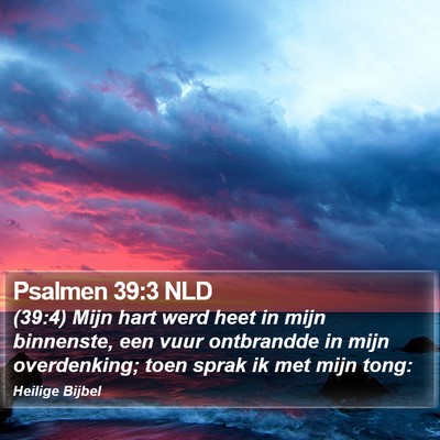 Psalmen 39:3 NLD Bible Verse Image