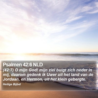 Psalmen 42:6 NLD Bible Verse Image