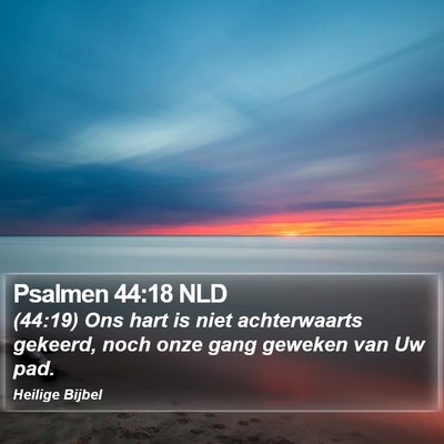 Psalmen 44:18 NLD Bible Verse Image