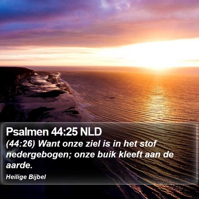 Psalmen 44:25 NLD Bible Verse Image