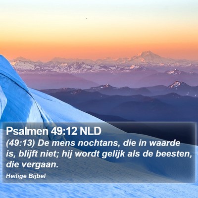 Psalmen 49:12 NLD Bible Verse Image