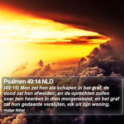 Psalmen 49:14 NLD Bible Verse Image