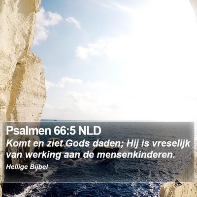 Psalmen 66:5 NLD Bible Verse Image