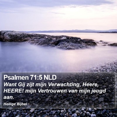 Psalmen 71:5 NLD Bible Verse Image
