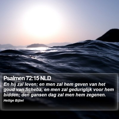 Psalmen 72:15 NLD Bible Verse Image