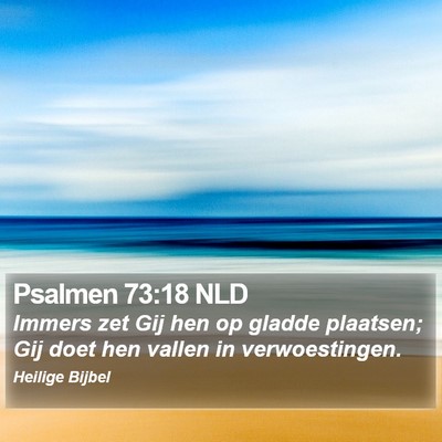 Psalmen 73:18 NLD Bible Verse Image