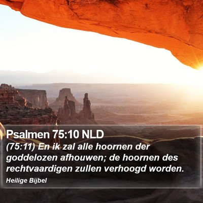 Psalmen 75:10 NLD Bible Verse Image