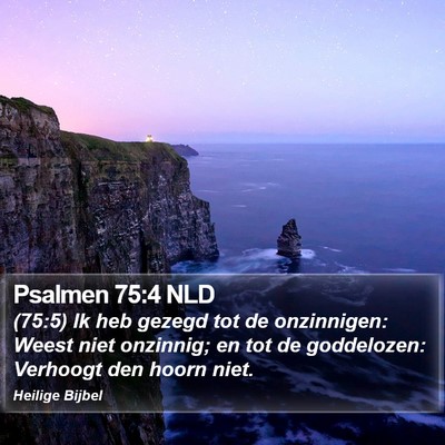 Psalmen 75:4 NLD Bible Verse Image