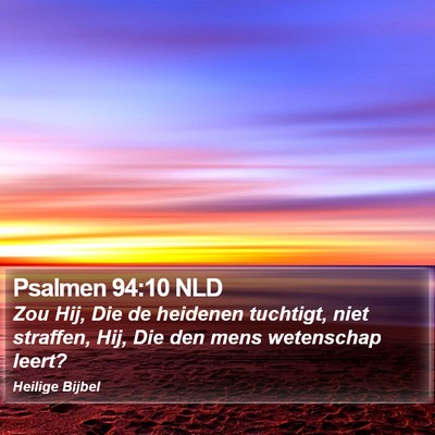 Psalmen 94:10 NLD Bible Verse Image