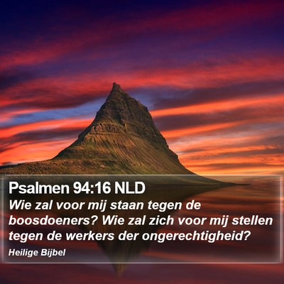 Psalmen 94:16 NLD Bible Verse Image