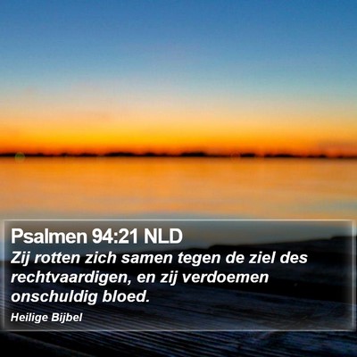 Psalmen 94:21 NLD Bible Verse Image
