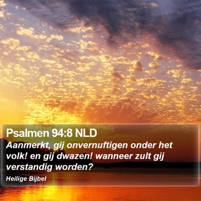 Psalmen 94:8 NLD Bible Verse Image