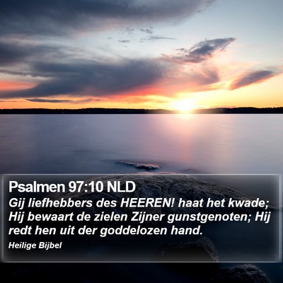 Psalmen 97:10 NLD Bible Verse Image