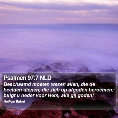 Psalmen 97:7 NLD Bible Verse Image
