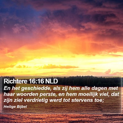 Richtere 16:16 NLD Bible Verse Image