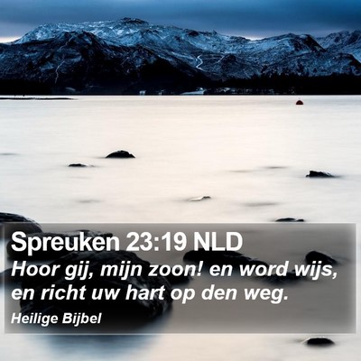 Spreuken 23:19 NLD Bible Verse Image