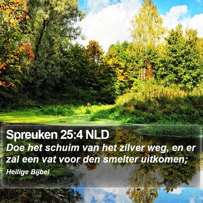 Spreuken 25:4 NLD Bible Verse Image
