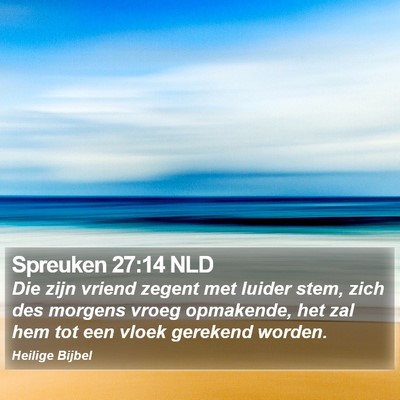 Spreuken 27:14 NLD Bible Verse Image