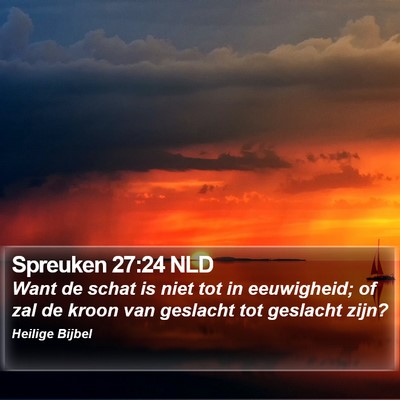 Spreuken 27:24 NLD Bible Verse Image