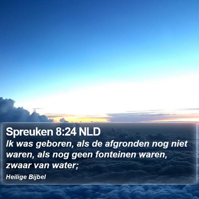 Spreuken 8:24 NLD Bible Verse Image