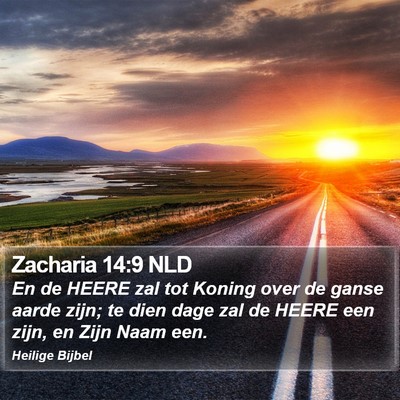 Zacharia 14:9 NLD Bible Verse Image