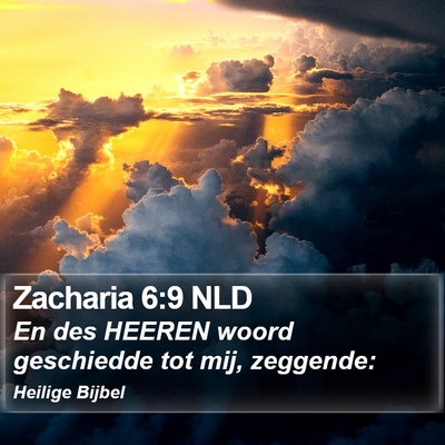 Zacharia 6:9 NLD Bible Verse Image