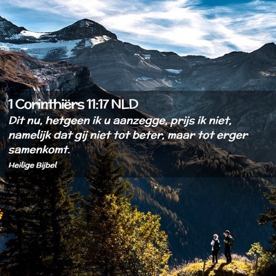 Picture 02 - 1 Corinthiërs 11:17 NLD - Dit nu, hetgeen ik u aanzegge, prijs ik niet, - Bible Verse Picture