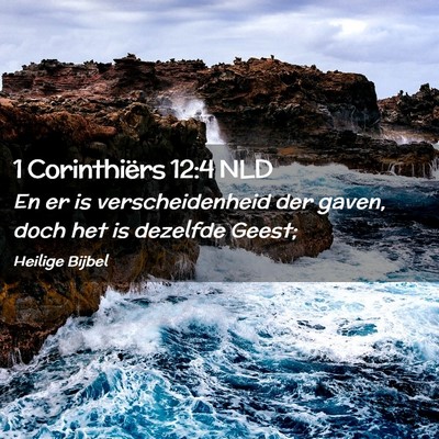 Picture 02 - 1 Corinthiërs 12:4 NLD - En er is verscheidenheid der gaven, doch het is - Bible Verse Picture