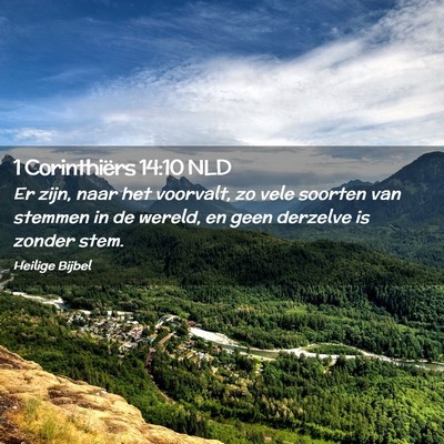 Picture 02 - 1 Corinthiërs 14:10 NLD - Er zijn, naar het voorvalt, zo vele soorten van - Bible Verse Picture
