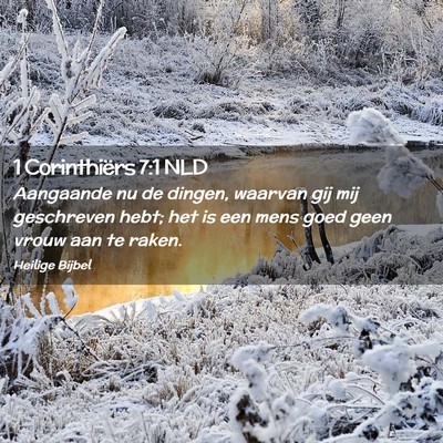 Picture 02 - 1 Corinthiërs 7:1 NLD - Aangaande nu de dingen, waarvan gij mij - Bible Verse Picture