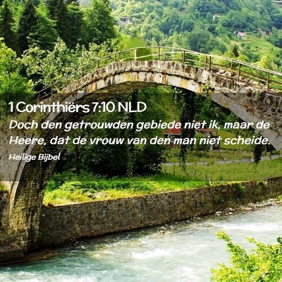 Picture 02 - 1 Corinthiërs 7:10 NLD - Doch den getrouwden gebiede niet ik, maar de - Bible Verse Picture