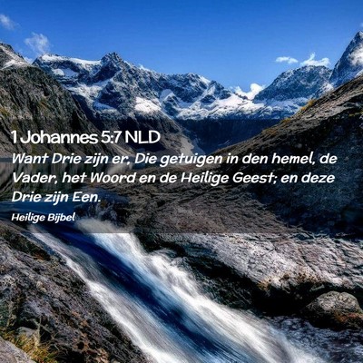 Picture 02 - 1 Johannes 5:7 NLD - Want Drie zijn er, Die getuigen in den hemel, de - Bible Verse Picture