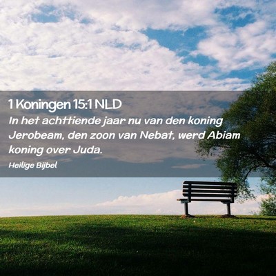 Picture 02 - 1 Koningen 15:1 NLD - In het achttiende jaar nu van den koning - Bible Verse Picture