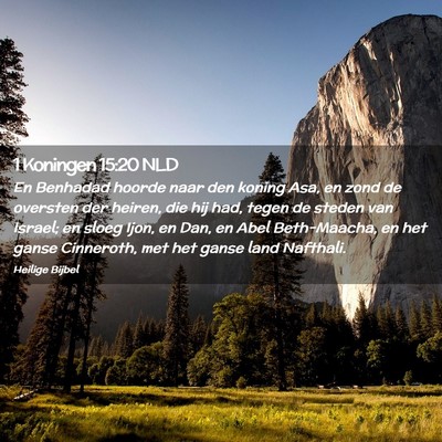 Picture 02 - 1 Koningen 15:20 NLD - En Benhadad hoorde naar den koning Asa, en zond - Bible Verse Picture