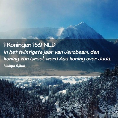 Picture 02 - 1 Koningen 15:9 NLD - In het twintigste jaar van Jerobeam, den koning - Bible Verse Picture