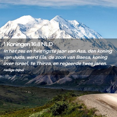 Picture 02 - 1 Koningen 16:8 NLD - In het zes en twintigste jaar van Asa, den koning - Bible Verse Picture