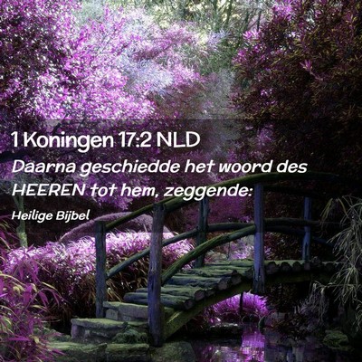 Picture 02 - 1 Koningen 17:2 NLD - Daarna geschiedde het woord des HEEREN tot hem, - Bible Verse Picture