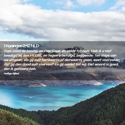 Picture 02 - 1 Koningen 2:42 NLD - Toen zond de koning, en riep Simei, en zeide tot - Bible Verse Picture