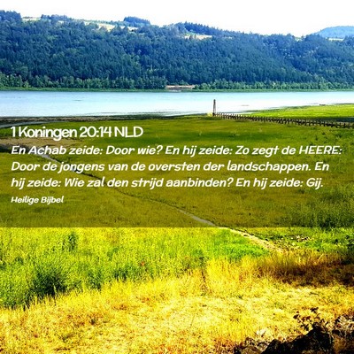 Picture 02 - 1 Koningen 20:14 NLD - En Achab zeide: Door wie? En hij zeide: Zo zegt - Bible Verse Picture
