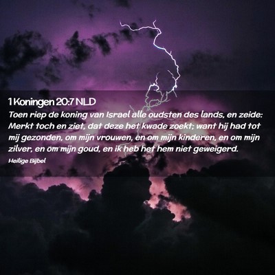 Picture 02 - 1 Koningen 20:7 NLD - Toen riep de koning van Israel alle oudsten des - Bible Verse Picture
