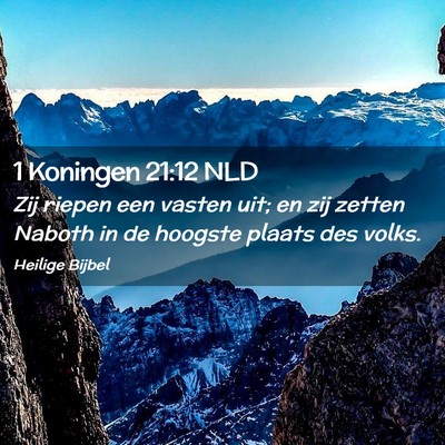Picture 02 - 1 Koningen 21:12 NLD - Zij riepen een vasten uit; en zij zetten Naboth - Bible Verse Picture