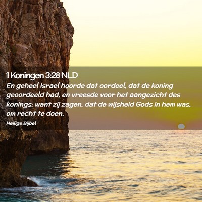 Picture 02 - 1 Koningen 3:28 NLD - En geheel Israel hoorde dat oordeel, dat de - Bible Verse Picture