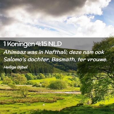 Picture 02 - 1 Koningen 4:15 NLD - Ahimaaz was in Nafthali; deze nam ook Salomo's - Bible Verse Picture