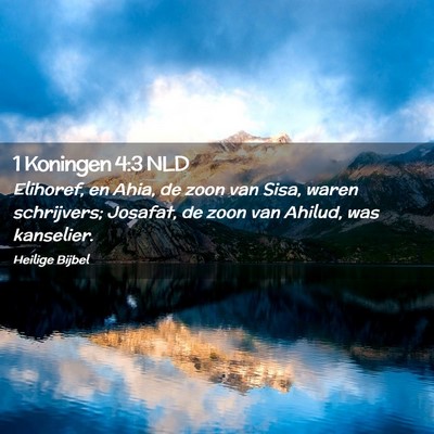 Picture 02 - 1 Koningen 4:3 NLD - Elihoref, en Ahia, de zoon van Sisa, waren - Bible Verse Picture